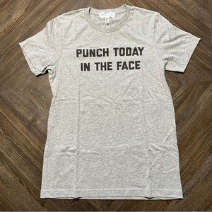 🎉LAST CHANCE🎉 “Punch Today In The Face” T-Shirt
